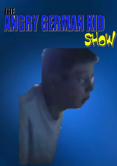 The Angry German Kid and Friends Show