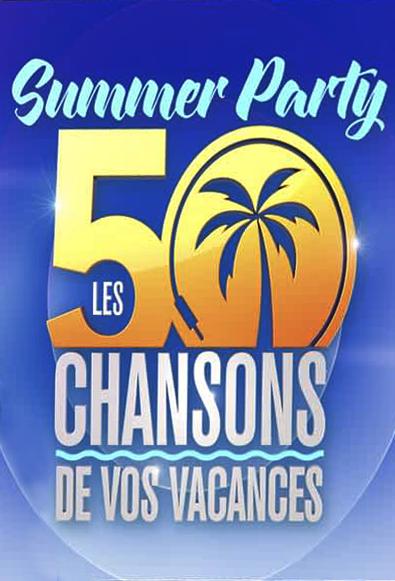 Summer Party: Les 50 plus grandes chansons de vos vacances