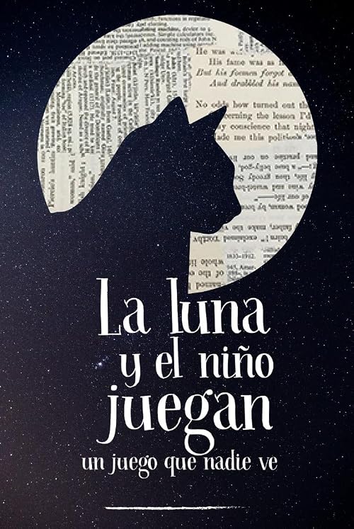 La Luna y el Niño juegan un juego que nadie ve