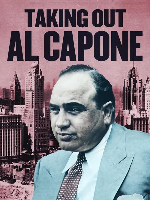 Taking Out Al Capone
