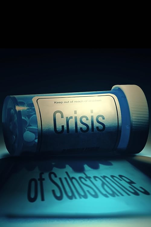 Opioids: Crisis of Substance