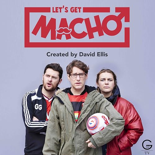 Let's Get Macho