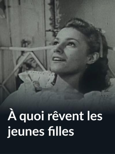 À quoi rêvent les jeunes filles