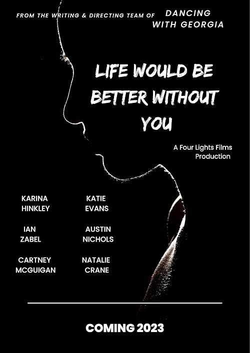 Life Would Be Better Without You