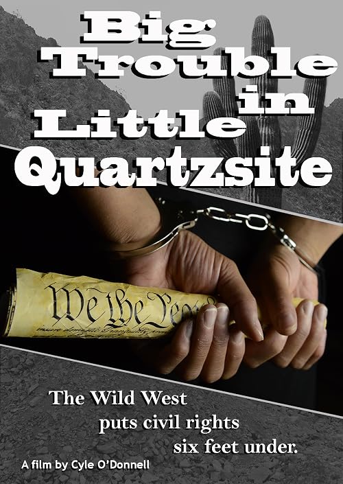 Big Trouble in Little Quartzsite