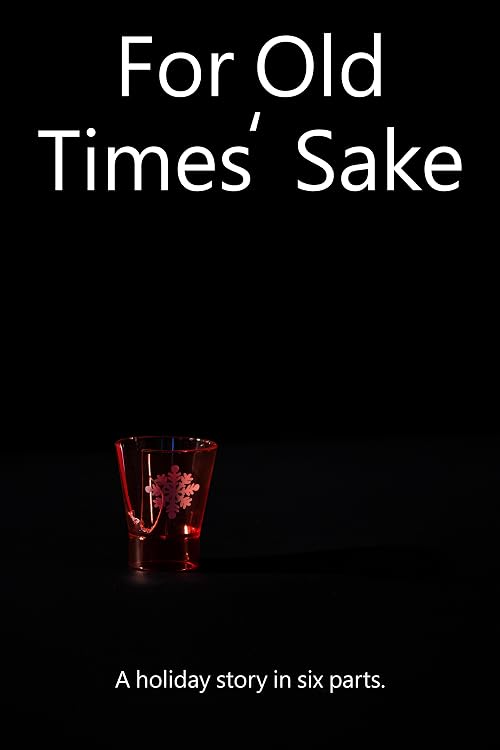 For Old Times' Sake