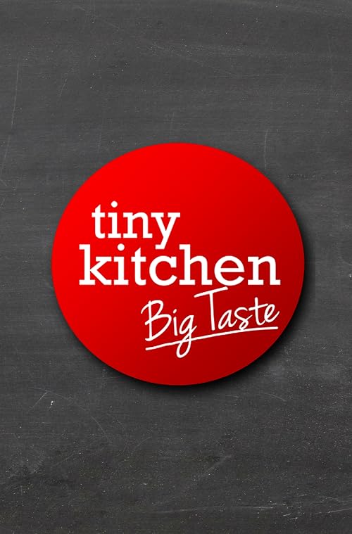 Tiny Kitchen Big Taste