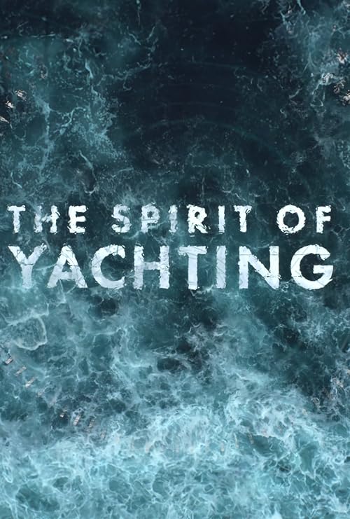 The Spirit of Yachting