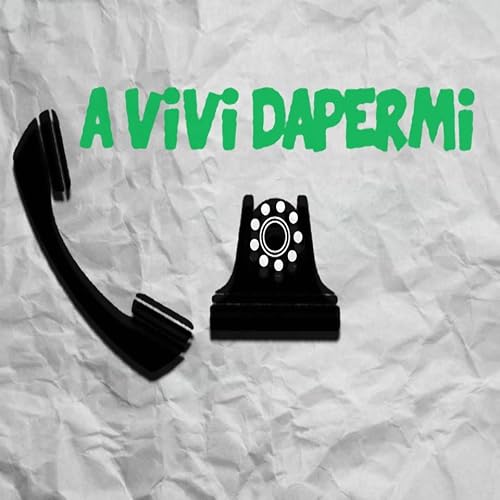 A vivi dapermi