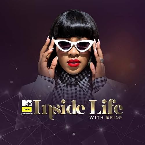 MTV Base Presents: Inside Life with Erica