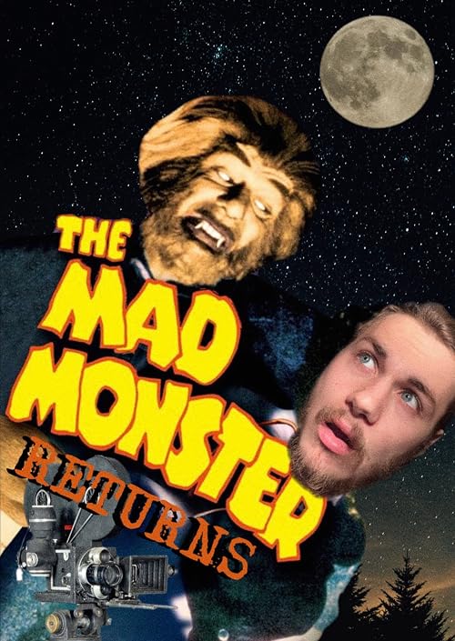 The Mad Monster Returns