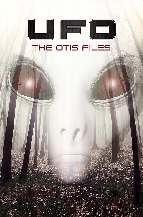 UFO: The Otis Files