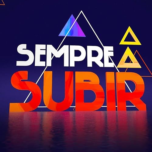 Sempre a Subir