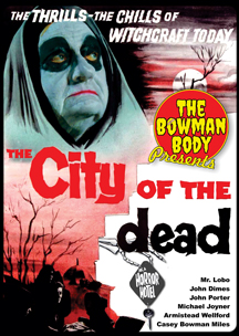 Bowman Body Hosts City of the Dead