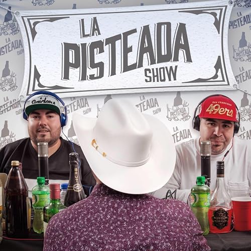 La Pisteada Show