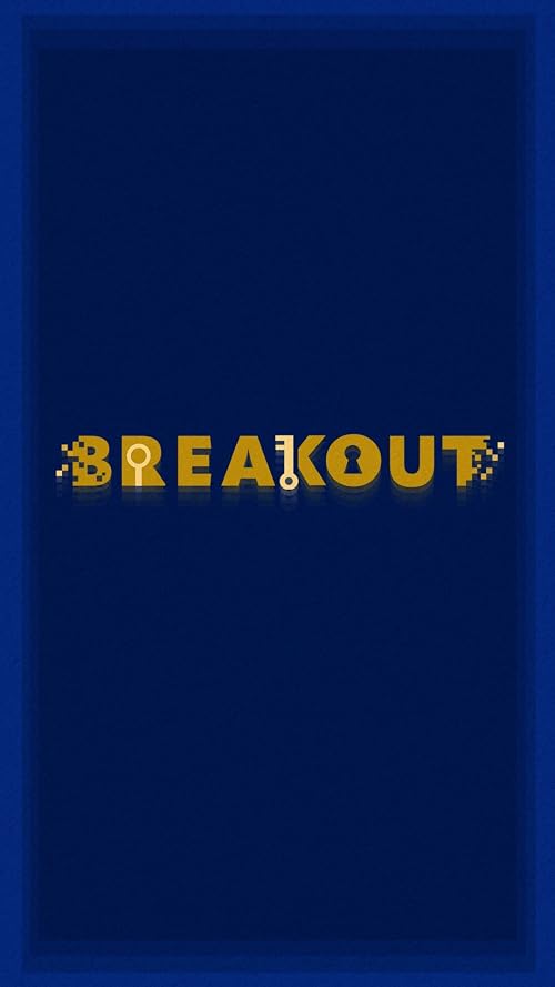 Breakout: The Pilot