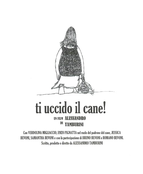 Ti uccido il cane!