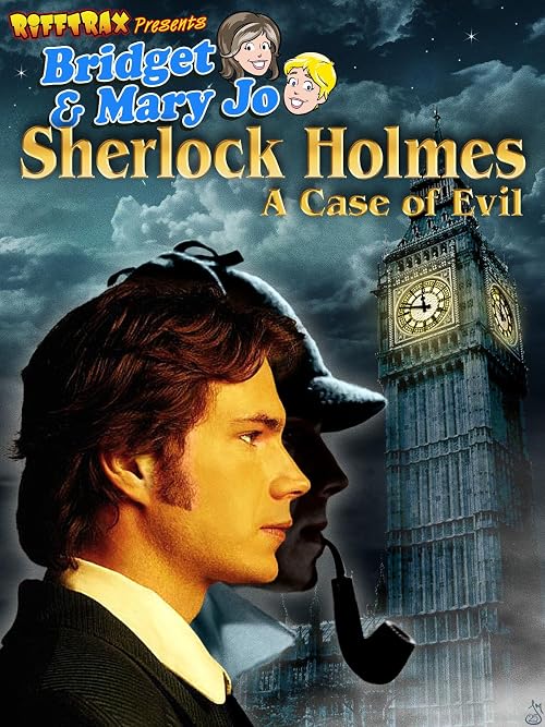 RiffTrax Presents Sherlock Holmes: A Case of Evil