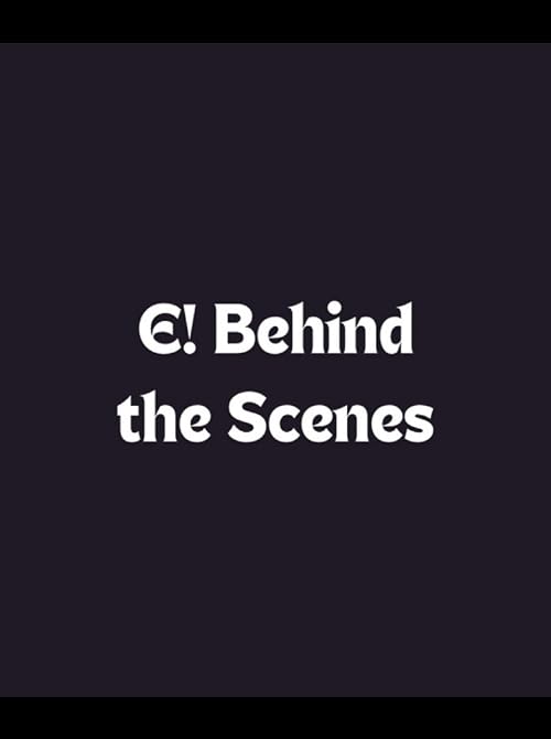 E! Behind the Scenes
