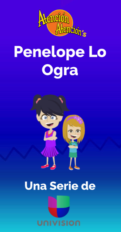 Atención, Atención's Penelope Lo Ogra!