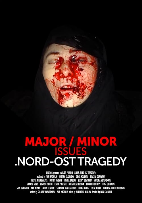 Major/Minor issues. Nord-Ost tragedy