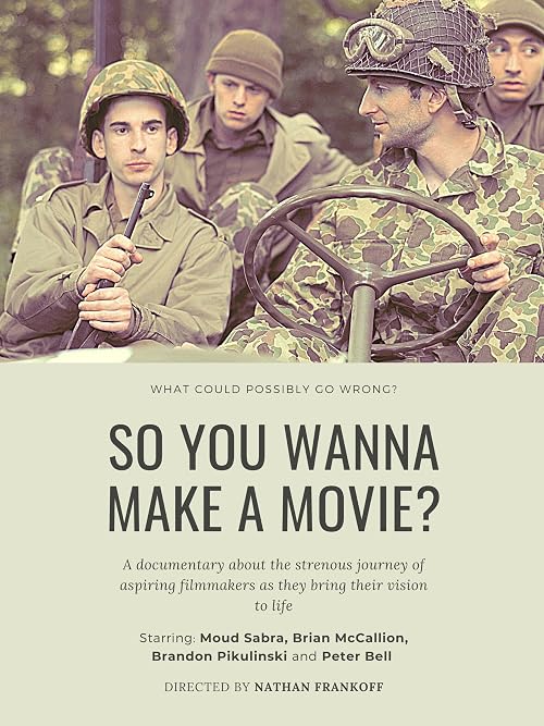 So you wanna make a movie?