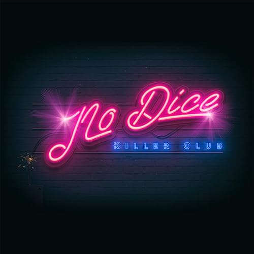 No Dice: Killer Club