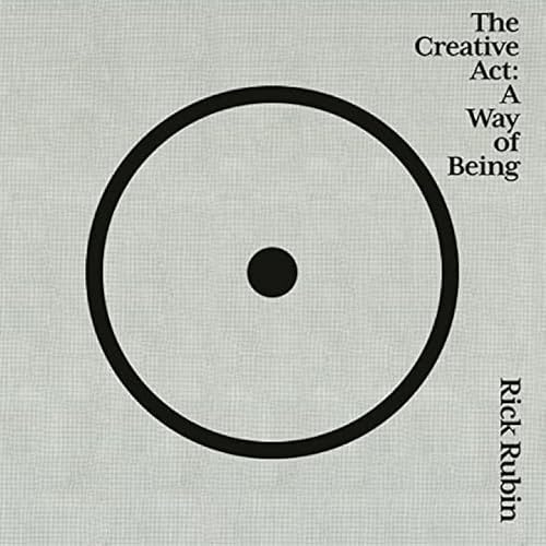 The Creative Act: A Way of Being