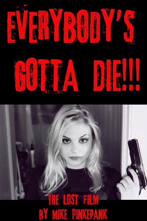 Everybody's Gotta Die!