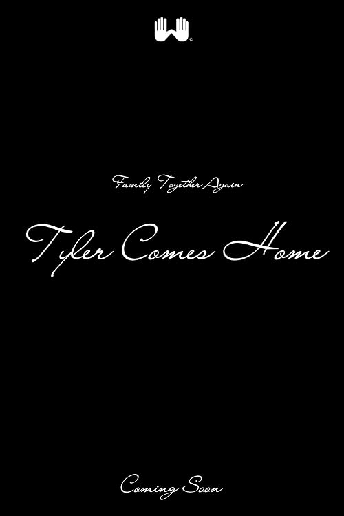 Tyler Comes Home