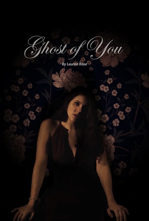 Lauren Rose: Ghost of You