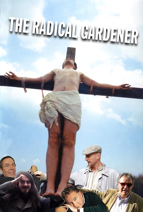 The Radical Gardener