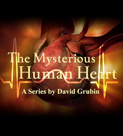 The Mysterious Human Heart