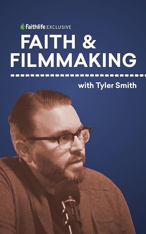 Faith and Filmmaking
