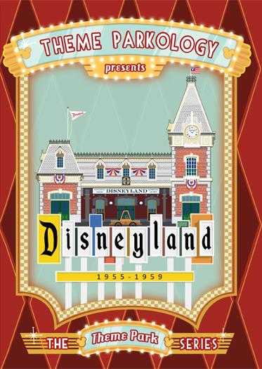 Theme Park Series: Disneyland 1955-1959