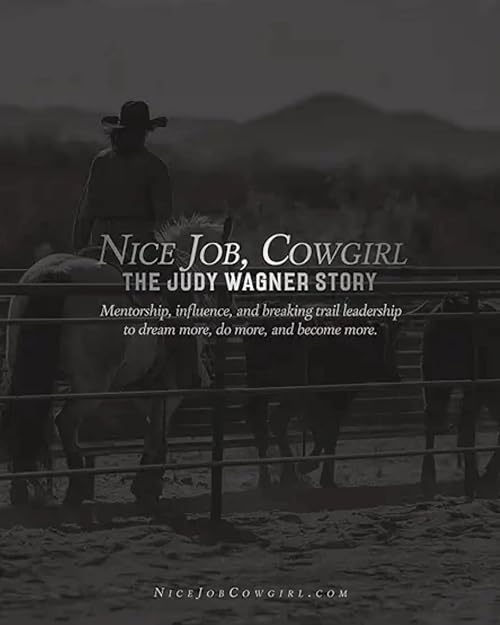 Nice Job, Cowgirl: The Judy Wagner Story