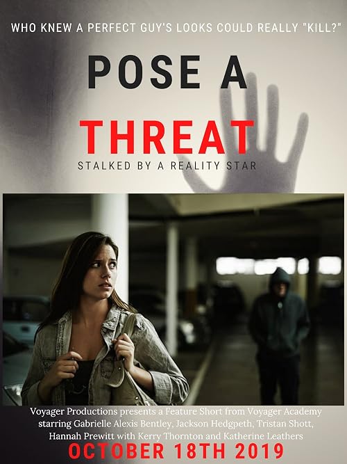 Pose A Threat/Stalked by a Reality Star