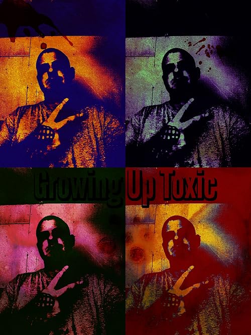 Growing up Toxic 2