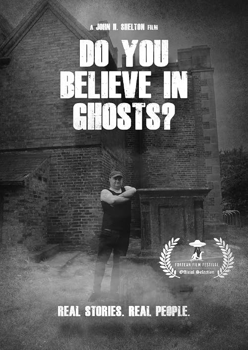 Do You Believe... In Ghosts?