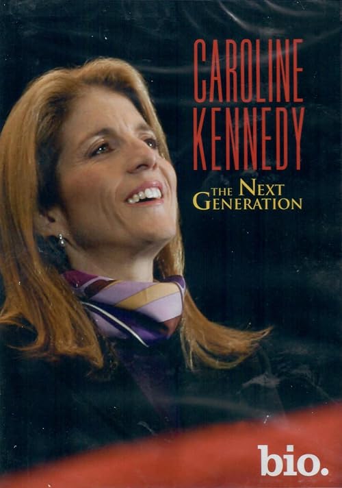 Caroline Kennedy: The Next Generation
