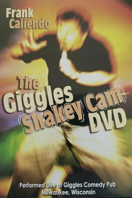 Frank Caliendo: Giggles Shakey Cam