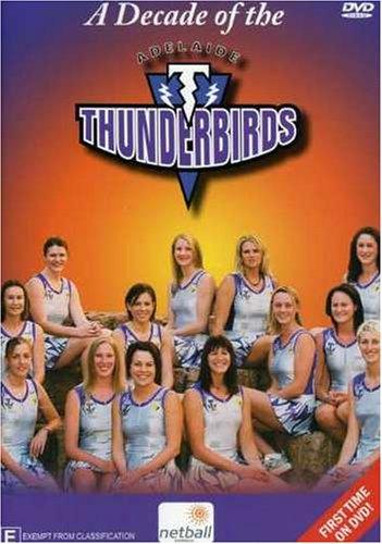 A Decade of the Adelaide Thunderbirds