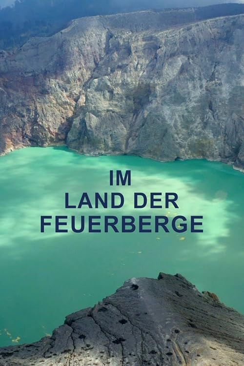 Im Land der Feuerberge