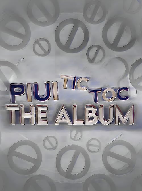 Piui Tic Toc: The Album