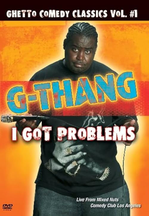 G-Thang: I Got Problems