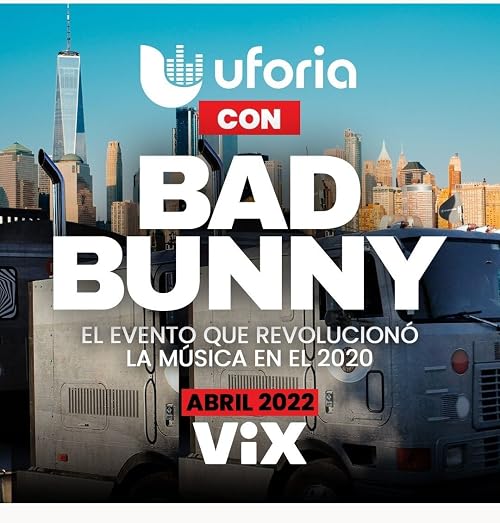 Uforia x Bad Bunny: Documentary