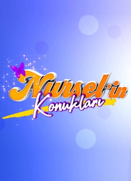 Nursel'in Konuklari
