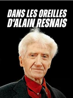 Dans les oreilles d'Alain Resnais