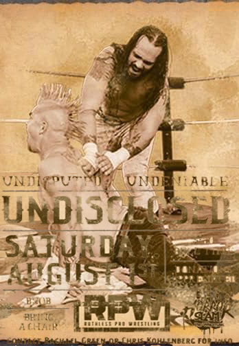 Horror Slam/RPW Undisputed, Undeniable, Undisclosed Location 4