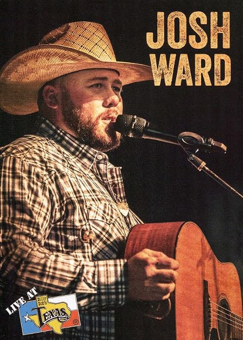 Josh Ward: Live at Billy Bob's Texas